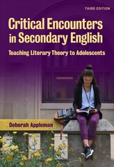 Critical Encounters in Secondary English: Teaching Literary Theory to Adolescents 3rd Revised edition цена и информация | Книги по социальным наукам | pigu.lt
