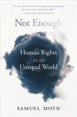 Not Enough: Human Rights in an Unequal World kaina ir informacija | Ekonomikos knygos | pigu.lt