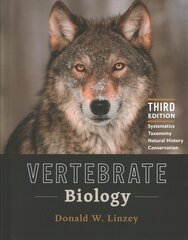 Vertebrate Biology: Systematics, Taxonomy, Natural History, and Conservation third edition kaina ir informacija | Ekonomikos knygos | pigu.lt