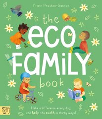 Eco Family Book: A First Introduction to Living Sustainably kaina ir informacija | Knygos paaugliams ir jaunimui | pigu.lt