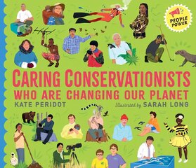 Caring Conservationists Who Are Changing Our Planet: People Power Series цена и информация | Книги для малышей | pigu.lt