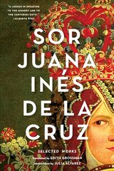 Sor Juana Ines de la Cruz: Selected Works kaina ir informacija | Poezija | pigu.lt
