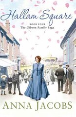 Hallam Square: Book Four in the brilliantly entertaining and heartwarming Gibson Family Saga цена и информация | Фантастика, фэнтези | pigu.lt