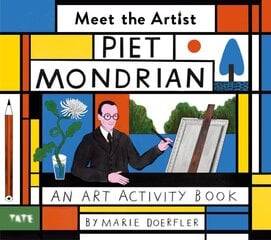 Meet the Artist: Piet Mondrian: An Art Activity Book цена и информация | Книги для малышей | pigu.lt