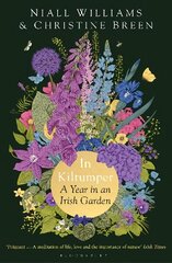In Kiltumper: A Year in an Irish Garden kaina ir informacija | Biografijos, autobiografijos, memuarai | pigu.lt