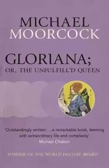 Gloriana; or, The Unfulfill'd Queen kaina ir informacija | Fantastinės, mistinės knygos | pigu.lt