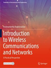 Introduction to Wireless Communications and Networks: A Practical Perspective 1st ed. 2022 kaina ir informacija | Socialinių mokslų knygos | pigu.lt
