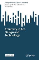 Creativity in Art, Design and Technology 1st ed. 2023 цена и информация | Книги об искусстве | pigu.lt