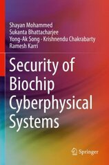 Security of Biochip Cyberphysical Systems 1st ed. 2022 kaina ir informacija | Socialinių mokslų knygos | pigu.lt