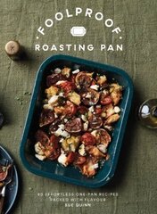 Foolproof Roasting Pan: 60 Effortless One-Pan Recipes Packed with Flavour kaina ir informacija | Receptų knygos | pigu.lt