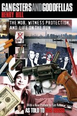 Gangsters and Goodfellas: The Mob, Witness Protection, and Life on the Run New Edition цена и информация | Биографии, автобиографии, мемуары | pigu.lt