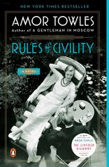 Rules of Civility: A Novel kaina ir informacija | Fantastinės, mistinės knygos | pigu.lt