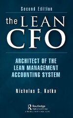 Lean CFO: Architect of the Lean Management Accounting System 2nd edition kaina ir informacija | Ekonomikos knygos | pigu.lt