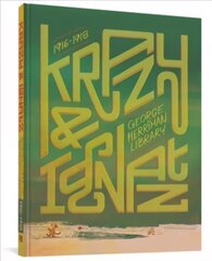 George Herriman Library: Krazy & Ignatz 1916-1918 цена и информация | Fantastinės, mistinės knygos | pigu.lt