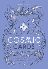 Cosmic Cards: A Modern Astrology and Tarot Guide цена и информация | Самоучители | pigu.lt