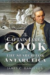 Captain James Cook and the Search for Antarctica kaina ir informacija | Kelionių vadovai, aprašymai | pigu.lt