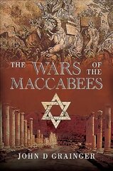 Wars of the Maccabees цена и информация | Исторические книги | pigu.lt