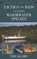 Tactics for Bass and Other Warmwater Species цена и информация | Книги о питании и здоровом образе жизни | pigu.lt