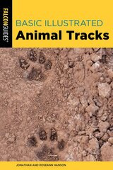 Basic Illustrated Animal Tracks Third Edition цена и информация | Книги о питании и здоровом образе жизни | pigu.lt