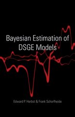 Bayesian Estimation of DSGE Models kaina ir informacija | Ekonomikos knygos | pigu.lt