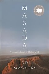 Masada: From Jewish Revolt to Modern Myth kaina ir informacija | Istorinės knygos | pigu.lt