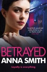 Betrayed: an addictive and gritty gangland thriller for fans of Kimberley Chambers and Martina Cole, 4, Rosie Gilmour цена и информация | Фантастика, фэнтези | pigu.lt