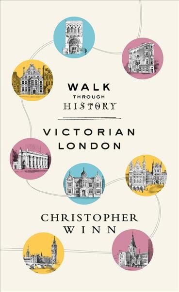 Walk Through History: Discover Victorian London цена и информация | Kelionių vadovai, aprašymai | pigu.lt