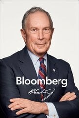 Bloomberg by Bloomberg, Revised and Updated 2nd Edition kaina ir informacija | Biografijos, autobiografijos, memuarai | pigu.lt