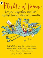 Flights of Fancy: Stories, pictures and inspiration from ten Children's Laureates kaina ir informacija | Knygos paaugliams ir jaunimui | pigu.lt