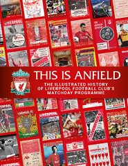 This is Anfield: The Illustrated History of Liverpool Football Club's Matchday Programme цена и информация | Книги о питании и здоровом образе жизни | pigu.lt