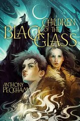 Children of the Black Glass: Volume 1 цена и информация | Книги для подростков и молодежи | pigu.lt