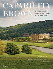 Capability Brown: Designing the English Landscape цена и информация | Книги по садоводству | pigu.lt