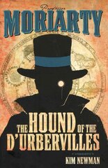 Professor Moriarty: The Hound of the D'Urbervilles: The Hound of the D'Urbervilles kaina ir informacija | Fantastinės, mistinės knygos | pigu.lt