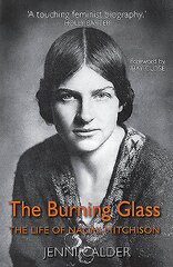 Burning Glass: The Life of Naomi Mitchison kaina ir informacija | Biografijos, autobiografijos, memuarai | pigu.lt