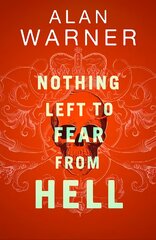 Nothing Left to Fear from Hell: Darkland Tales kaina ir informacija | Fantastinės, mistinės knygos | pigu.lt