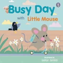 Busy Day with Little Mouse цена и информация | Книги для малышей | pigu.lt