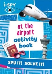 i-SPY At the Airport Activity Book цена и информация | Книги для малышей | pigu.lt