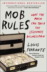 Mob Rules: What the Mafia Can Teach the Legitimate Businessman kaina ir informacija | Saviugdos knygos | pigu.lt