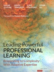 Leading Powerful Professional Learning: Responding to Complexity With Adaptive Expertise цена и информация | Книги по социальным наукам | pigu.lt