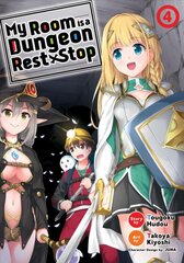 My Room is a Dungeon Rest Stop (Manga) Vol. 4 цена и информация | Фантастика, фэнтези | pigu.lt