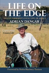 Life on the Edge: Tristan Voorspuy's Fatal Love of Africa kaina ir informacija | Biografijos, autobiografijos, memuarai | pigu.lt
