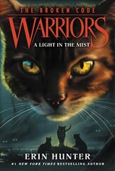 Warriors: The Broken Code #6: A Light in the Mist цена и информация | Книги для подростков  | pigu.lt