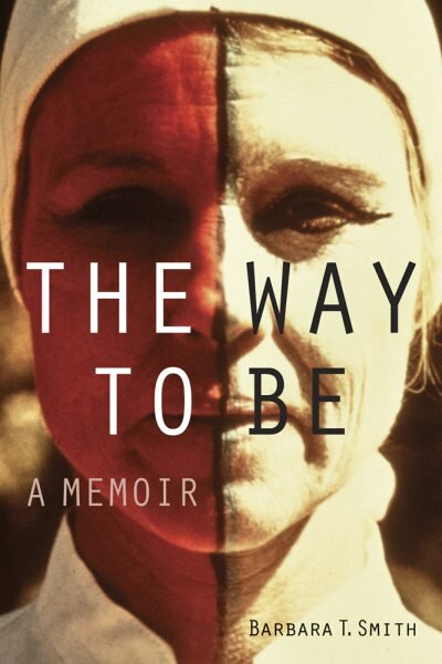Way to Be: A Memoir kaina ir informacija | Knygos apie meną | pigu.lt