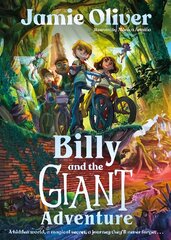 Billy and the Giant Adventure: The first children's book from Jamie Oliver kaina ir informacija | Knygos paaugliams ir jaunimui | pigu.lt