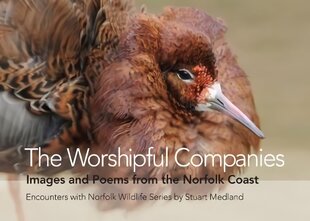Worshipful Companies: Images and Poems from the Norfolk Coast kaina ir informacija | Poezija | pigu.lt