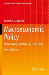 Macroeconomic Policy: Demystifying Monetary and Fiscal Policy 4th ed. 2022 kaina ir informacija | Ekonomikos knygos | pigu.lt