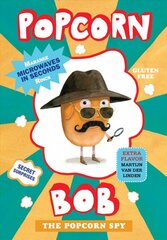 Popcorn Bob: The Popcorn Spy цена и информация | Книги для подростков и молодежи | pigu.lt