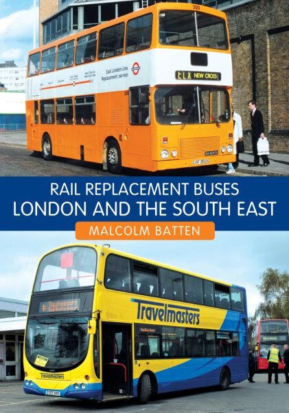 Rail Replacement Buses: London and the South East kaina ir informacija | Kelionių vadovai, aprašymai | pigu.lt