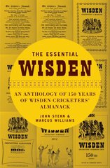 Essential Wisden: An Anthology of 150 Years of Wisden Cricketers' Almanack kaina ir informacija | Knygos apie sveiką gyvenseną ir mitybą | pigu.lt