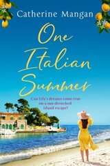 One Italian Summer: an irresistible, escapist love story set in Italy - the perfect summer read цена и информация | Фантастика, фэнтези | pigu.lt